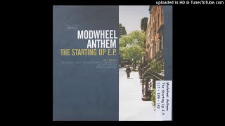 Modwheel Anthem - Starting Up