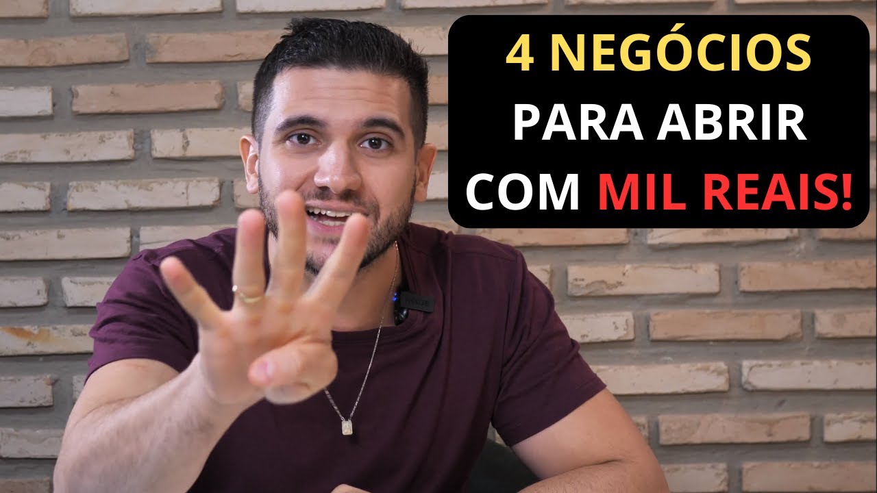 💰 4 NEGÓCIOS PARA ABRIR COM MIL REAIS!