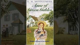 Anne of Green Gables: Chapter18 by Lucy Maud Montgomery- Anne to the Rescue - Full Audiobook