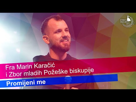 Promijeni me – fra Marin Karačić