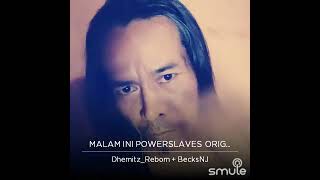 Download lagu Power Slaves - Malam Ini mp3 Download lagu Power Slaves - Malam Ini mp3