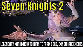 Seven Knights 2 - Legendary Karin/How To Infinite 