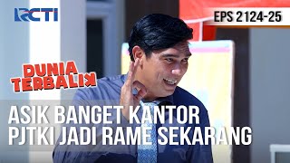Download lagu DUNIA TERBALIK - Asik Banget Kantornya Jadi Rame Begini [5 Juli 2020] mp3