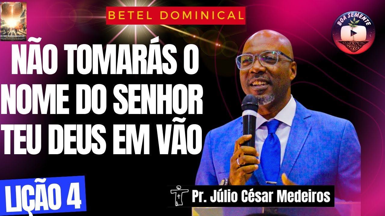 Lição 4 Não tomarás o nome do Senhor teu Deus em vão revista Betel Dominical  4° Trimestre 2024