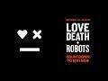 LOVE DEATH + ROBOTS ❤️?? | Live Countdown | Mature Audiences Only | Netflix