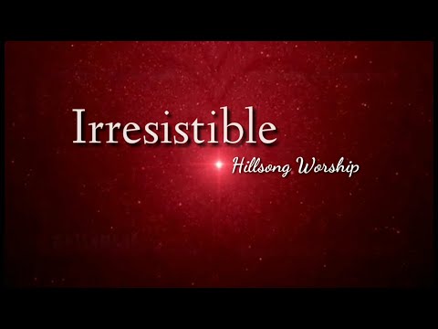 Irresistible