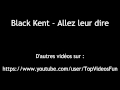 Black Kent - Allez leur dire ( Téléchargement MP3 ...