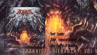 Acrania - Tyrannical Hierarchy : Vol 1 ( Full EP )