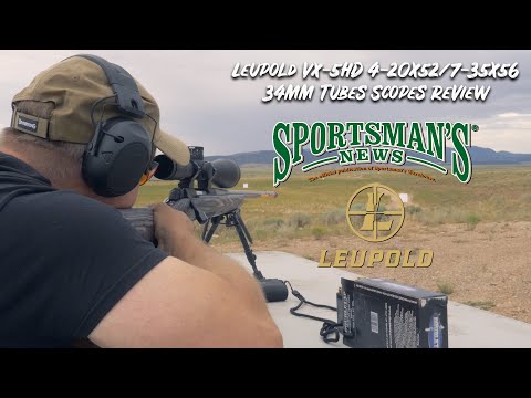 Leupold VX-5HD 4-20X52/7-35X56 34MM Tubes Scopes Review