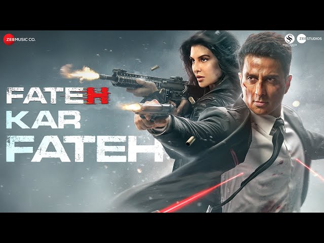 Fateh Kar Fateh Lyrics English Translation – Arijit Singh | Sonu Sood