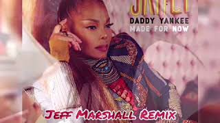 Janet Jackson x Daddy Yankee - Made For Now - Jeff Marshall Remix Official