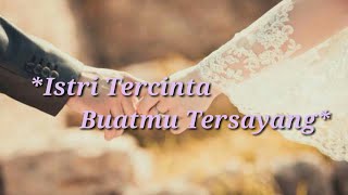 Download lagu Status WA buat istri tercinta/sayang mp3