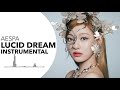 AESPA - LUCID DREAM | Instrumental