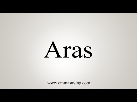 How To Say Aras
