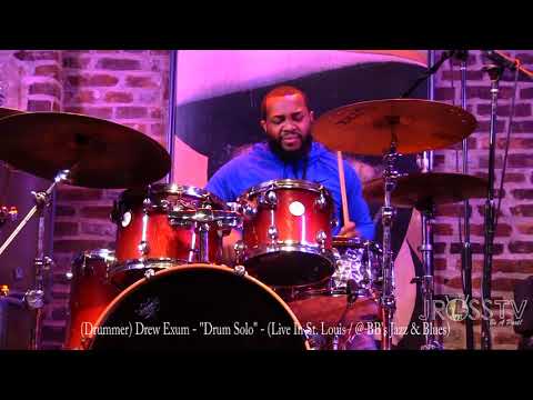 James Ross @ (Drummer) Drew Exum - Drum Dolowww.Jross-tv.com (St. Louis) Live A BB Jazz & Blues