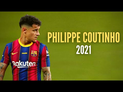Philippe Coutinho 2021⚡● Mejores jugadas y Goles ● FC Barcelona🔵🔴