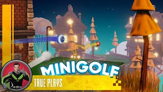 True Plays MiniGolf Tour