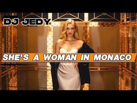 DJ JEDY - She's a Woman in Monaco (Official Music Video) | A Luxury Deep House Story