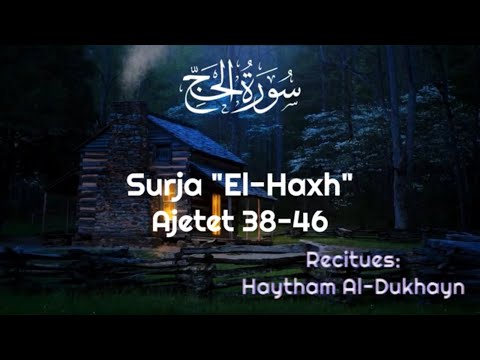 Surja ''El Haxh'' 38-46