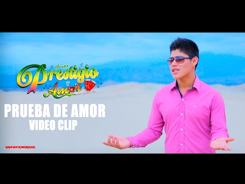 Prestigio y Amor - Prueba de Amor . Video Clip Oficial 2017 JuanesMusic