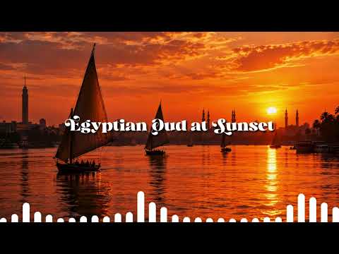 Egyptian Oud at Sunset