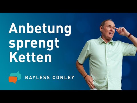 So kämpfst du dich MIT ANBETUNG aus der Krise 🙌  – Bayless Conley