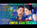 CINTA DAN DI LEMA MEMILIH SETIA TRAUMA SIMPATIK MUSIC FULL ALBUM TERBAIK 2025