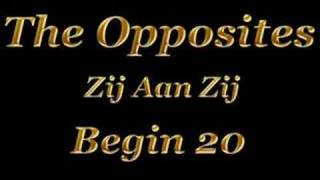 Zij Aan Zij - The Opposites MET SONGTEKST