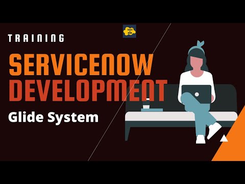 #13 ServiceNow Developer Training | Glide System
