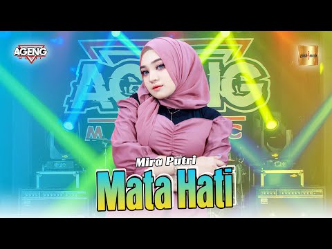 Mira Putri ft Ageng Music - Mata Hati (Official Live Music)
