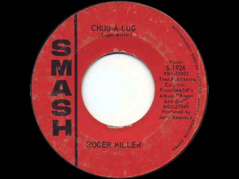 'Chug-A-Lug' by Roger Miller (1964)