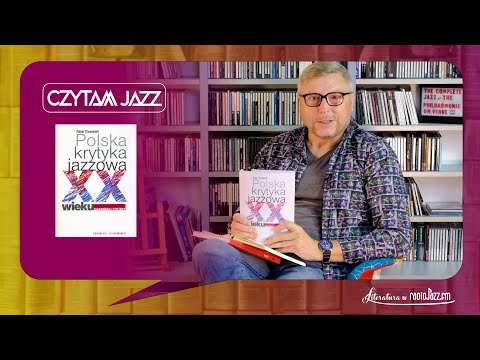 CzytamJAZZ #96 – Polska kytyka jazzowa XX wieku