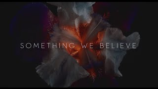 Jason Edward and X-Change ft. Dana Doom - Something We Believe (LYRIC VIDEO)