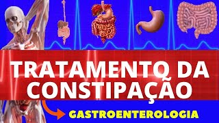 TRATAMENTO DA CONSTIPAÇÃO INTESTINAL (CAUSAS, SINTOMAS, DIAGNÓSTICO E TRATAMENTO) - INTESTINO PRESO