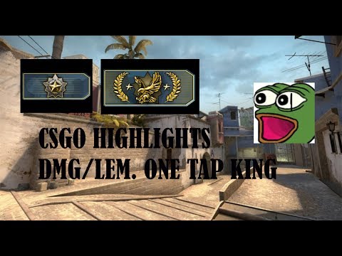 Steam Community :: Video :: DMG/LEM CSGO HIGHLIGHTS - ONE BULLET KING BABY