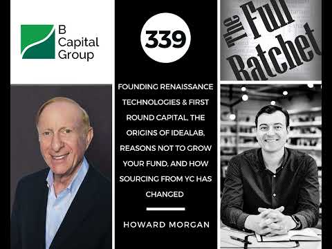 339. Founding Renaissance Technologies & First Round Capital, The Origins of Idealab, Reasons...