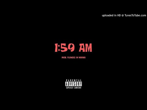 1:59 AM (Prod. Flowers In Narnia)