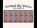 Guided by Voices - Do the Collapse