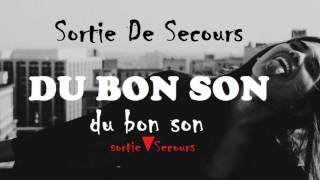 Sortie De Secours - Du Bon Son