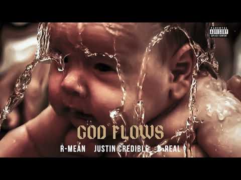 R-Mean, Justin Credible, and B-Real - God Flows (official audio)