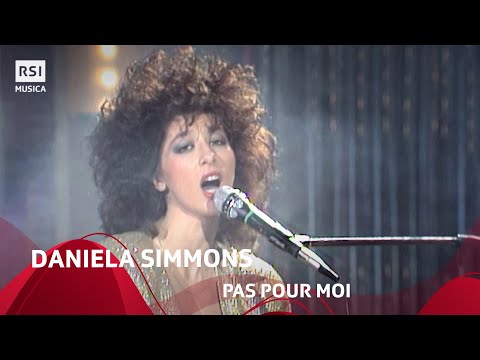 Daniela Simmons - Pas pour Moi (1986) | RSI Musica