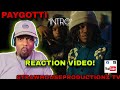 TURN ME UP THEN PAYGOTTI INTRO OFFICIAL VIDEO REACTION PayGotti Taureanbrogdon Reaction