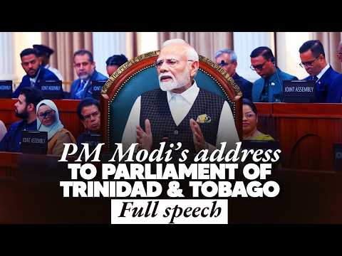 PM Modi’s speech during Joint Session of the Parliament of Trinidad & Tobago