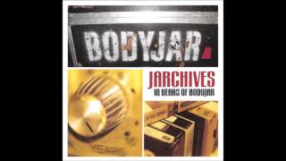 Bodyjar - Jarchives (Full Album - 2003)