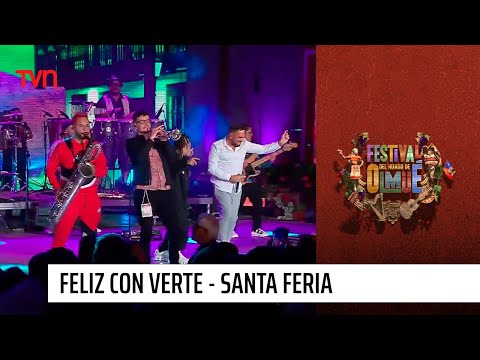Santa Feria - Feliz con verte | Festival del huaso de Olmué 2023