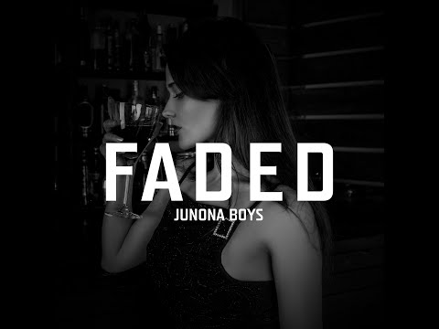 Junona Boys - Faded (Official Audio)