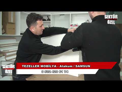 TEZELLER MOBİLYA - ATAKUM/SAMSUN - SEKTÖR ÖZEL