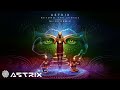 Astrix - Beyond the Senses (Bliss remix)