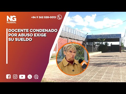 👉 CHACO | Docente con múltiples condenas exige seguir cobrando su sueldo ￼