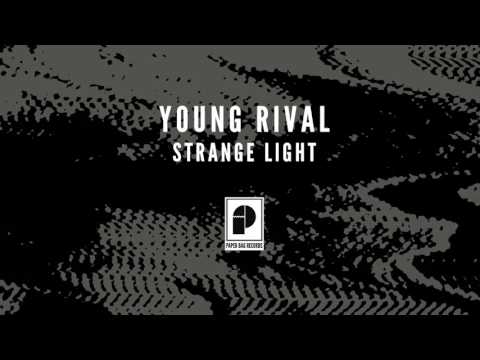 Young Rival - 'Strange Light' (Official Audio)